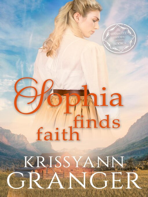 Title details for Sophia Finds Faith by Krissyann Granger - Available